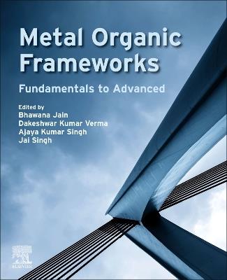 Metal Organic Frameworks: Fundamentals to Advanced - cover
