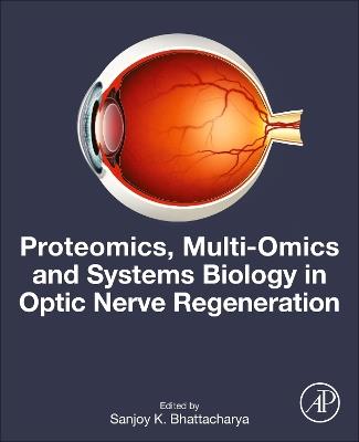 Proteomics, Multi-Omics and Systems Biology in Optic Nerve Regeneration - cover