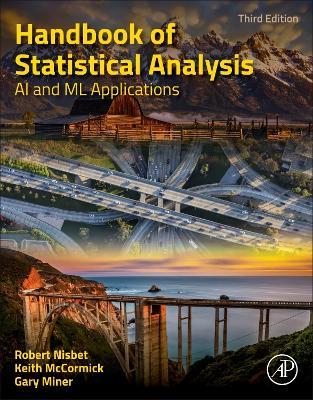 Handbook of Statistical Analysis: AI and ML Applications - Robert Nisbet,Gary D. Miner,Keith McCormick - cover