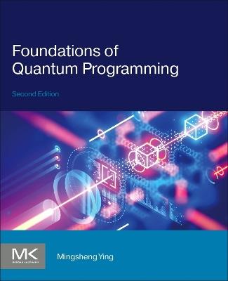 Foundations of Quantum Programming - Mingsheng Ying - cover