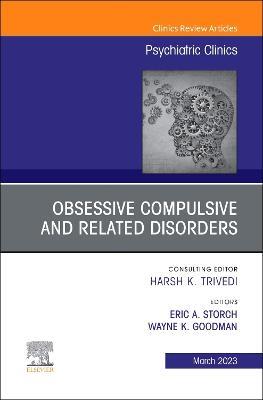 Obsessive Compulsive and Related Disorders, An Issue of Psychiatric Clinics of North America - cover