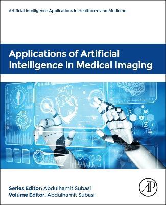 Applications of Artificial Intelligence in Medical Imaging - cover