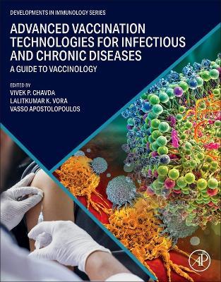 Advanced Vaccination Technologies for Infectious and Chronic Diseases: A guide to Vaccinology - cover