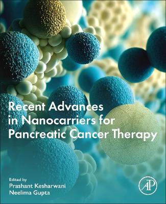 Recent Advances in Nanocarriers for Pancreatic Cancer Therapy - cover