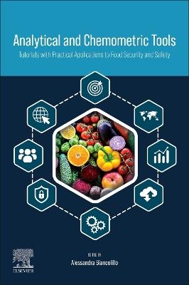 Analytical and Chemometric Tools: Tutorials with Practical Applications to Food Security and Safety - cover