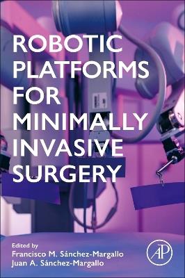 Robotic Platforms for Minimally Invasive Surgery - cover