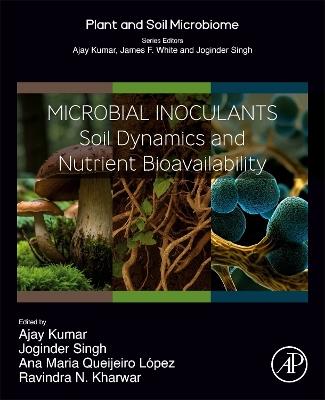 Microbial Inoculants: Soil Dynamics and Nutrient Bioavailability - cover