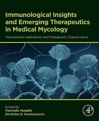 Immunological Insights and Emerging Therapeutics in Medical Mycology - cover