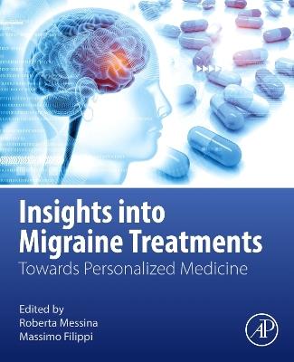 Insights into Migraine Treatments: Towards Personalized Medicine - cover