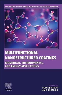 Multifunctional Nanostructured Coatings: Biomedical, Environmental, and Energy Applications - cover