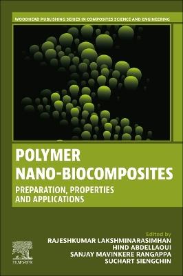 Polymer Nano-Biocomposites: Preparation, Properties and Applications - cover