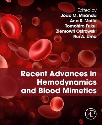 Recent Advances in Hemodynamics and Blood Mimetics - cover