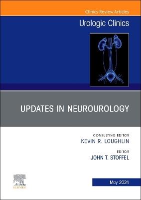 Updates in Neurourology, An Issue of Urologic Clinics - cover