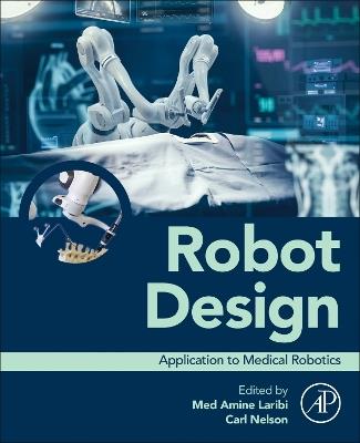 Robot  Design: Application to Medical Robotics - cover