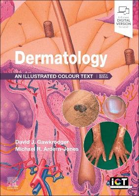 Dermatology: An Illustrated Colour Text - David Gawkrodger,Michael R. Ardern-Jones - cover