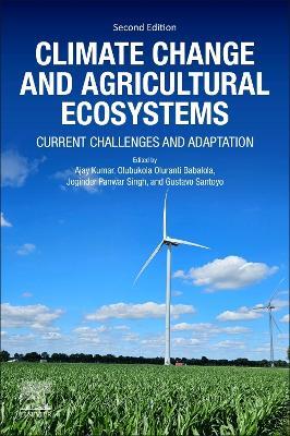 Climate Change and Agricultural Ecosystems: Current Challenges and Adaptation - cover