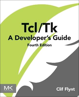 Tcl/Tk: A Developer's Guide - Clif Flynt - cover