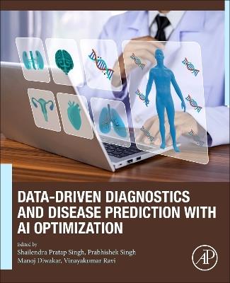 Data-Driven Diagnostics and Disease Prediction with AI Optimization - cover