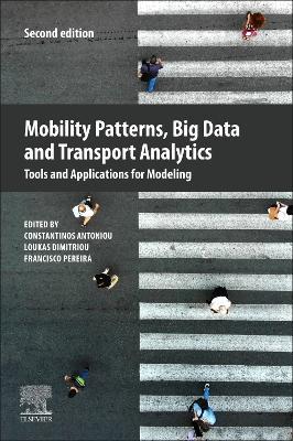 Mobility Patterns, Big Data and Transport Analytics: Tools and Applications for Modeling - cover