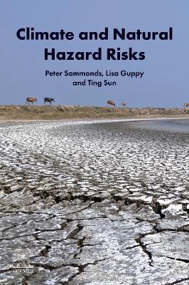 Climate and Natural Hazard Risks - Peter Sammonds,Lisa Guppy,Ting Sun - cover