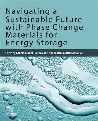 Navigating a Sustainable Future with Phase Change Materials for Energy Storage - cover