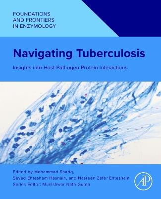 Navigating Tuberculosis: Insights into Host-Pathogen Protein Interactions - cover