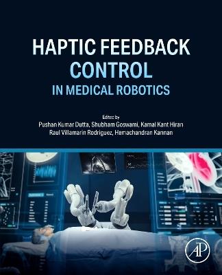 Haptic Feedback Control in Medical Robotics - cover