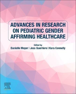 Advances in Research on Pediatric Gender Affirming Healthcare - cover
