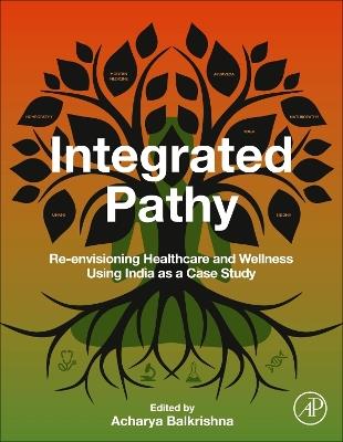 Integrated Pathy: Re-envisioning Healthcare and Wellness Using India as a Case Study - cover