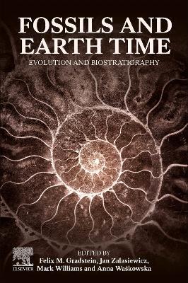 Fossils and Earth Time: Evolution and Biostratigraphy - cover