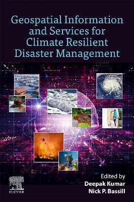 Geospatial Information and Services for Climate Resilient Disaster Management - cover
