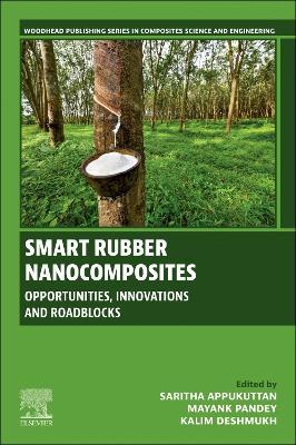 Smart Rubber Nanocomposites: Opportunities, Innovations and Roadblocks - cover