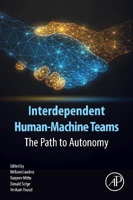 Interdependent Human-Machine Teams: The Path to Autonomy - cover