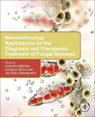Nanotechnology Applications for the Diagnosis and Therapeutic Treatment of Fungal Diseases - cover