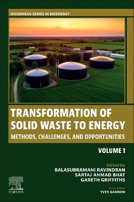 Transformation of Solid Waste to Energy: Methods, Challenges, and Opportunities - cover