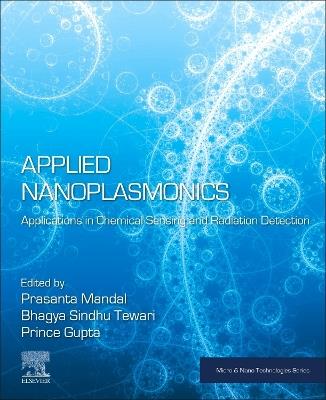 Applied Nanoplasmonics: Applications in Chemical Sensing and Radiation Detection - cover