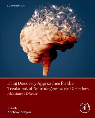 Drug Discovery Approaches for the Treatment of Neurodegenerative Disorders: Alzheimer's Disease - cover