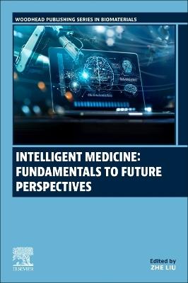 Intelligent Medicine: Fundamentals to Future Perspectives - cover