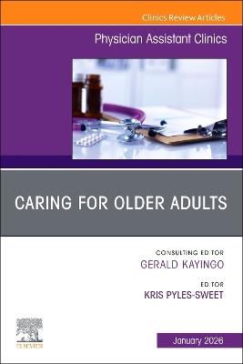 Caring for Older Adults, An issue of Physician Assistant Clinics - cover
