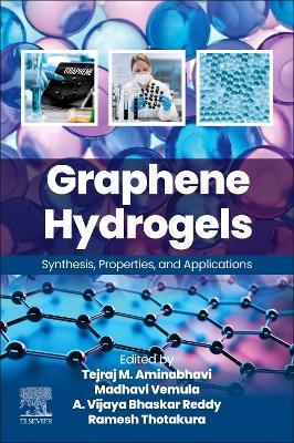 Graphene Hydrogels: Synthesis, Properties, and Applications - cover