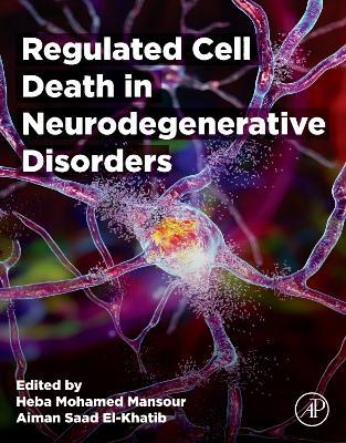 Regulated Cell Death in Neurodegenerative Disorders - cover