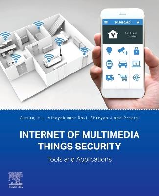 Internet of Multimedia Things Security: Tools and Applications - cover
