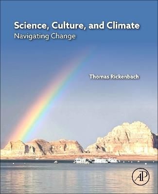 Science, Culture, and Climate: Navigating Change - Thomas Rickenbach - cover