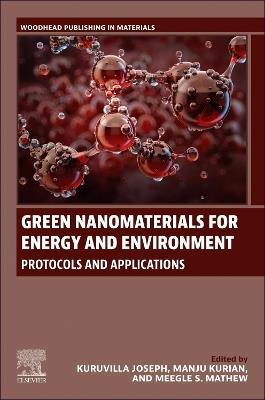 Green Nanomaterials for Energy and Environment: Protocols and Applications - cover