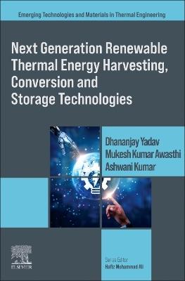 Next Generation Renewable Thermal Energy Harvesting, Conversion and Storage Technologies - cover