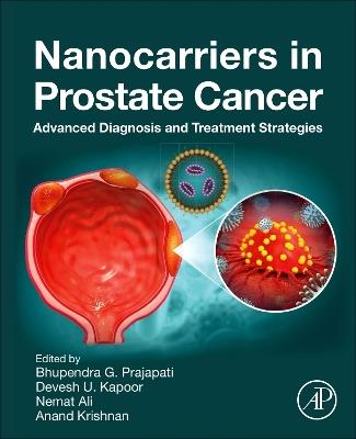 Nanocarriers in Prostate Cancer: Advanced Diagnosis and Treatment Strategies - cover