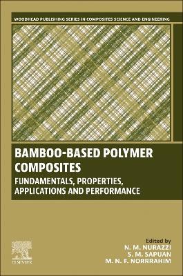 Bamboo-Based Polymer Composites: Fundamentals, Properties, Applications and Performance - cover
