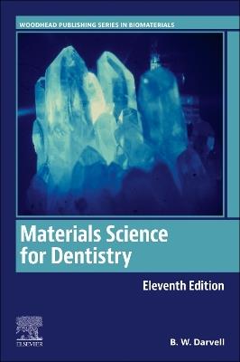 Materials Science for Dentistry - B. W. Darvell - cover