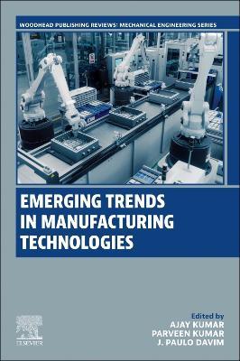 Emerging Trends in Manufacturing Technologies - cover
