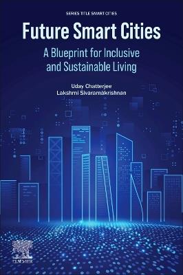 Future Smart Cities: A Blueprint for Inclusive and Sustainable Living - cover